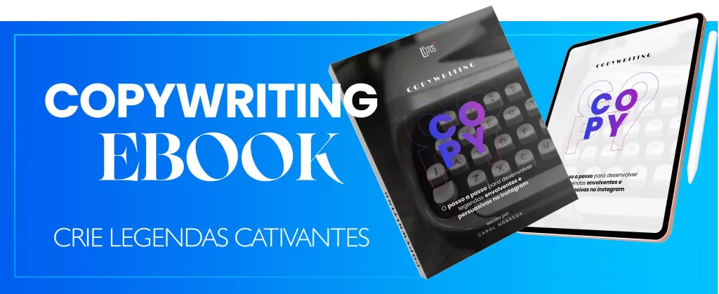 Ebook copywriting - como criar legendas cativantes e persuasivas no instagram